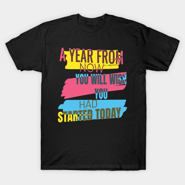 January 2023. Motivational saying. T-Shirt by TeeText